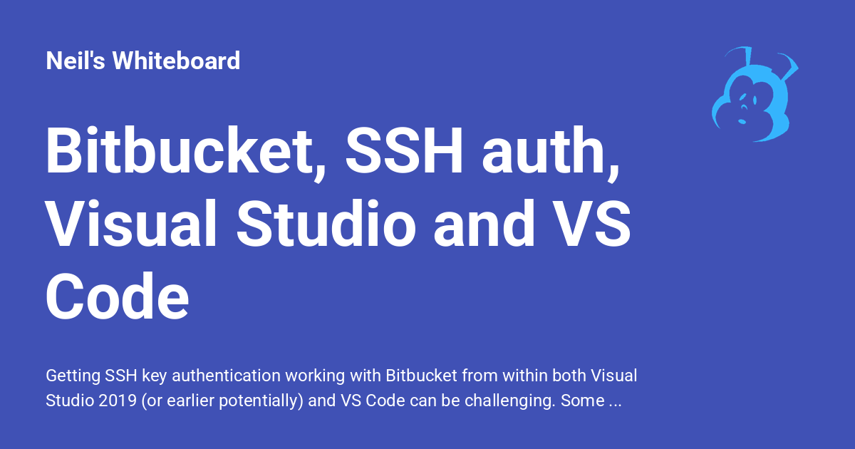 Bitbucket, SSH auth, Visual Studio and VS Code - Neil's Whiteboard