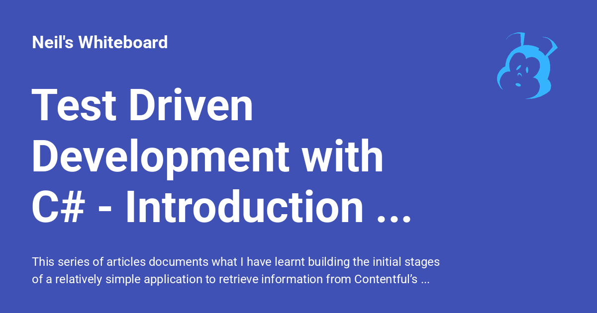 Test Driven Development with C# - Introduction and Setup - Neil's ...